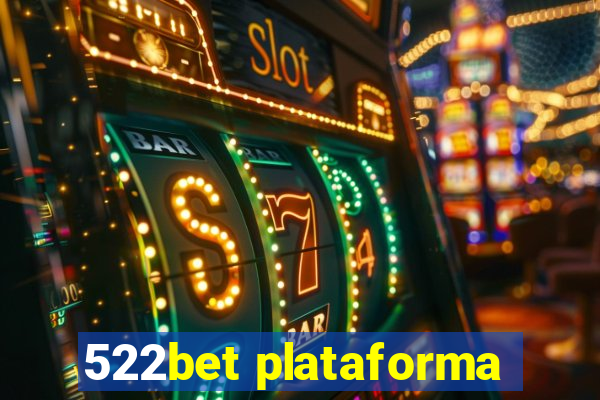 522bet plataforma